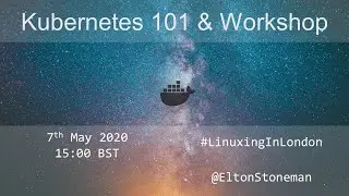 Kubernetes 101  & Workshop