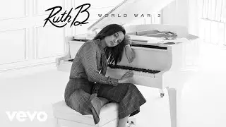 Ruth B. - World War 3 (Audio)