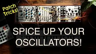 Patch Tips & Tricks for Improving Basic Waveforms!