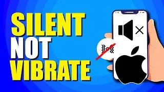 How To Make Your iPhone Silent And Not Vibrate (Quick & Easy)