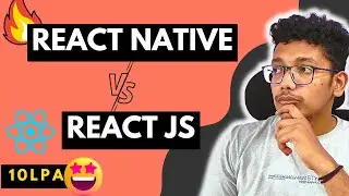 Which One To Learn ? Reactjs vs React Native | Differences | Salary | Growth  Scope and More...