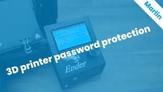 Marlin: 3D printer password protection