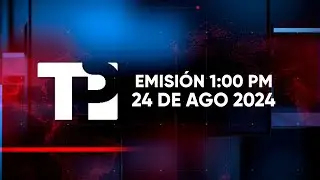 Telepacífico Noticias - Emisión 1:00 PM | 24 Agosto 2024