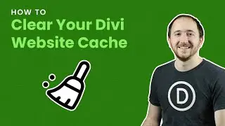 How To Clear Your Divi Website, Browser, Plugin, and CDN Cache