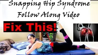 Snapping Hip Syndrome Stop The Click Follow Along Pilates Program Fix!