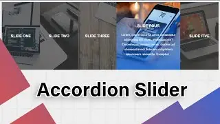 Accordion Slider Using HTML & CSS