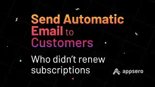 How to Send Automatic Subscription Expiration Emails - Appsero New Feature