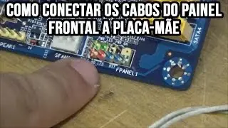 Como conectar os fios do gabinete na placa-mãe do computador (botão liga, botão reset e LEDs)