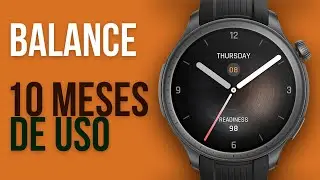 AMAZFIT BALANCE - 10 MESES DE USO - Valeu a pena?