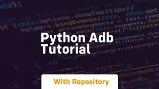 python adb tutorial