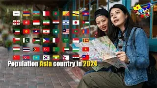 The population of Asian countries in 2024 || COUNTRIES MAP || ASIAN MAP