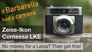 Zeiss-Ikon Contessa LKE – I'm shooting something like out of a 1960's sci-fi movie!