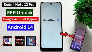 Redmi Note 12 Pro HyperOs Frp Bypass/Unlock Without PC 2024 - No Activity Launcher / No Second Space