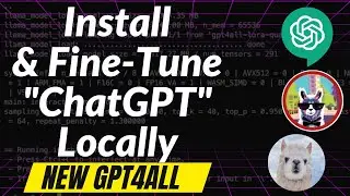 GPT4ALL: EASIEST Local Install and Fine-tunning of ChatGPT like MODEL