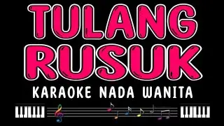 TULANG RUSUK - Karaoke Nada Wanita [ RITA SUGIARTO ]