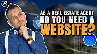 Why Every Real Estate Agent Needs a Website in 2024?