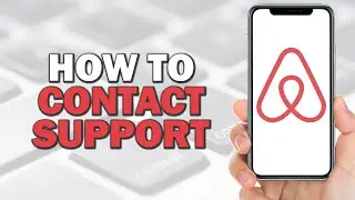 How to Contact AirBnB Support (Easiest Way)