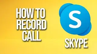 How To Record Call On Skype Tutorial