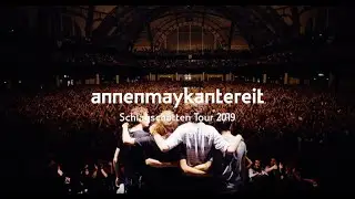 Schlagschatten Tour 2019 - AnnenMayKantereit