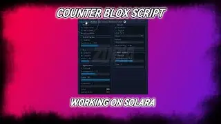 Best counter blox script (Work on Solara)