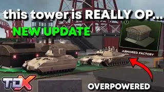 The Armored Factory Is Here and ITS OP.. (Tower Defense X)