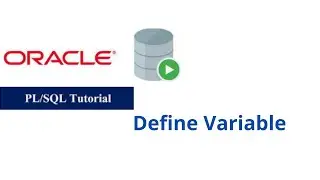 53. Define Variable in Oracle PL/SQL