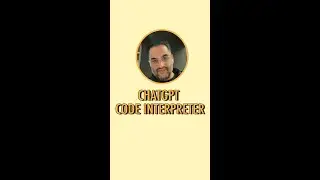 ChatGPT Code Interpreter