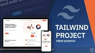 Tailwind Crash Course | Project From Scratch