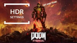 Doom Eternal HDR Settings & Recommendation Guide