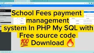 School Fees Payment management system in PHP and Mysql with free Source code 💯 Download 🔥