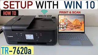 Canon Pixma TR7620a Setup With Windows Laptop, Install Drivers, Print & Scan Video.