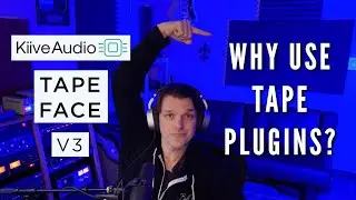 WHY USE TAPE PLUGINS? (Kiive Audio Tape Face V3 review)