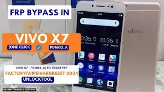 FRP BYPASS|REMOVE IN VIVO X7|VIVO PD1602_A WIPE|HARD|FACTORY RESET PIN|PATTERN|PASSWORD UNLOCK|2024