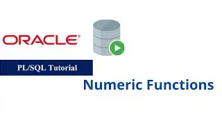 39. Numeric Functions in Oracle PL/SQL