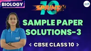 Biology Sample Paper Solutions-3 || CBSE Class 10 Science || Sprint 10 || Deveeka Ma'am || IL