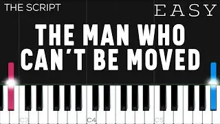 The Script - The Man Who Can’t Be Moved | EASY Piano Tutorial