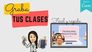 Como grabar una clase con CANVA y tu WEBCAM - ¡NUEVO!