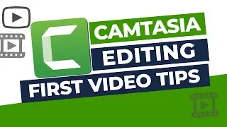 How to Edit the First Video in Camtasia Video Editing