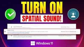 How to Turn on Spatial Sound on Windows 11 PC | Get An Immersive Audio Experience