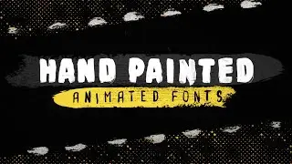 FREE Hand Painted Animated Fonts | Free Fonts for Video