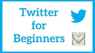 Twitter for Beginners