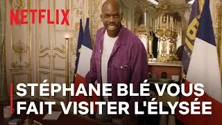 En Place - Saison 2 | Stéphane Blé vous fait visiter l'Élysée VF | Netflix