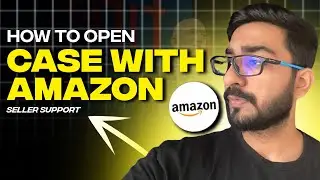 How To Open Case With Amazon Seller Support | Amazon Seller Support 2024