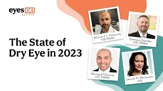 Eyes On Dry Eye 2023: The State of Dry Eye In 2023