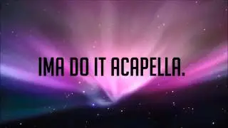 Karmin   Acapella Lyrics