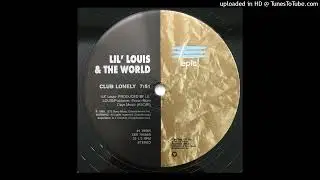 Lil' Louis & The World FT. Joi Cardwell - Club Lonely (12" Version)