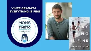 Vince Granata, Everything is Fine | Moms Dont Have Time To Read Books