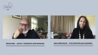 Longplayer Assembly: Brian Eno with Amia Srinvasan (2020)