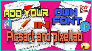 How to add custom font in picsart and pixellab // Picsart // pixellab