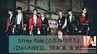 Stray kids (스트라이키스)  'B me' lyrics